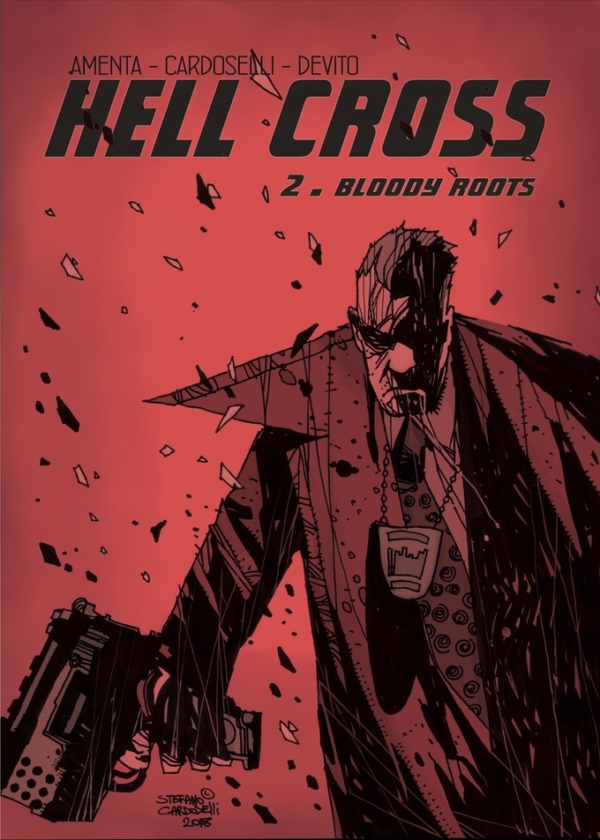 Hell Cross #2 - "Bloody Roots" (Amenta/Cardoselli/Devito - ArmageDoom Factory)